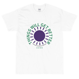 Things Will Get Better Short Sleeve T-Shirt