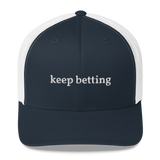 KEEP BETTING mesh hat