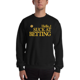 HELLO I SUCK AT BETTING