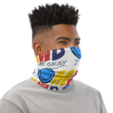 IT WILL BE OKAY Neck Gaiter