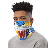 IT WILL BE OKAY Neck Gaiter